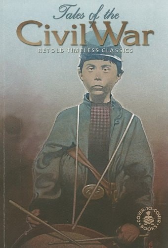 Tales of the Civil War: Retold Timeless Classics by Hall, Peg, Acceptable Book