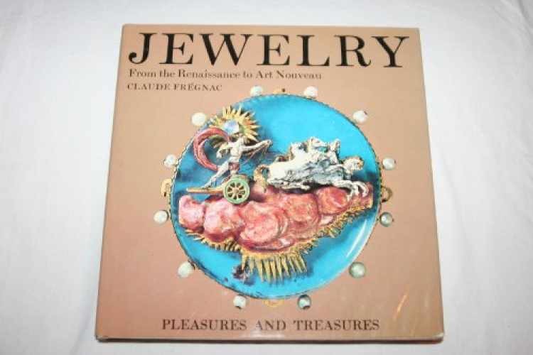 Jewelry: From the Renaissance to - Hardcover, by Claude Fregnac - Acceptable j