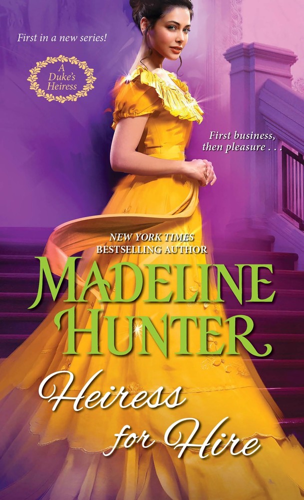 Heiress for Hire (A Duke's Heiress Romance) by Hunter