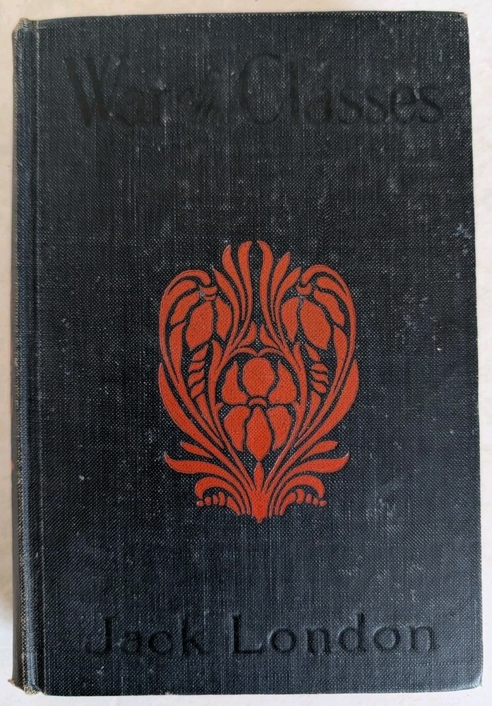 War Of The Classes By Jack London 1912 Hardcover