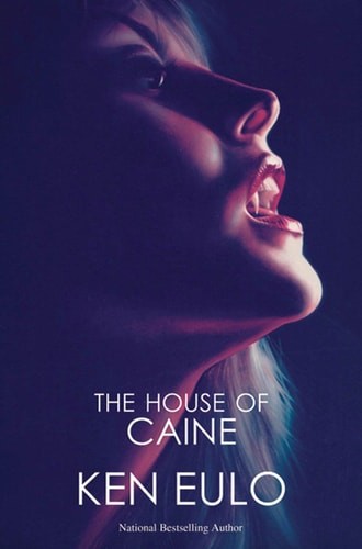 The House of Caine by Eulo, Ken, Good Book