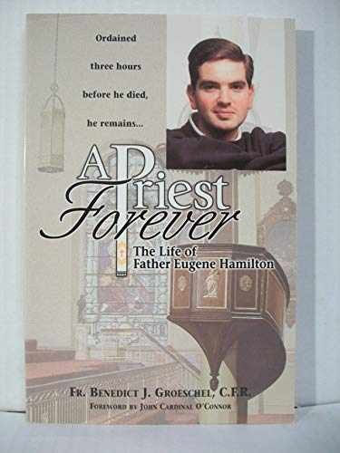 A Priest Forever: The Life of - Paperback, by Groeschel Benedict - Very Good