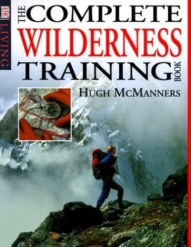 Wilderness Survival Training Guide by Hugh McManners