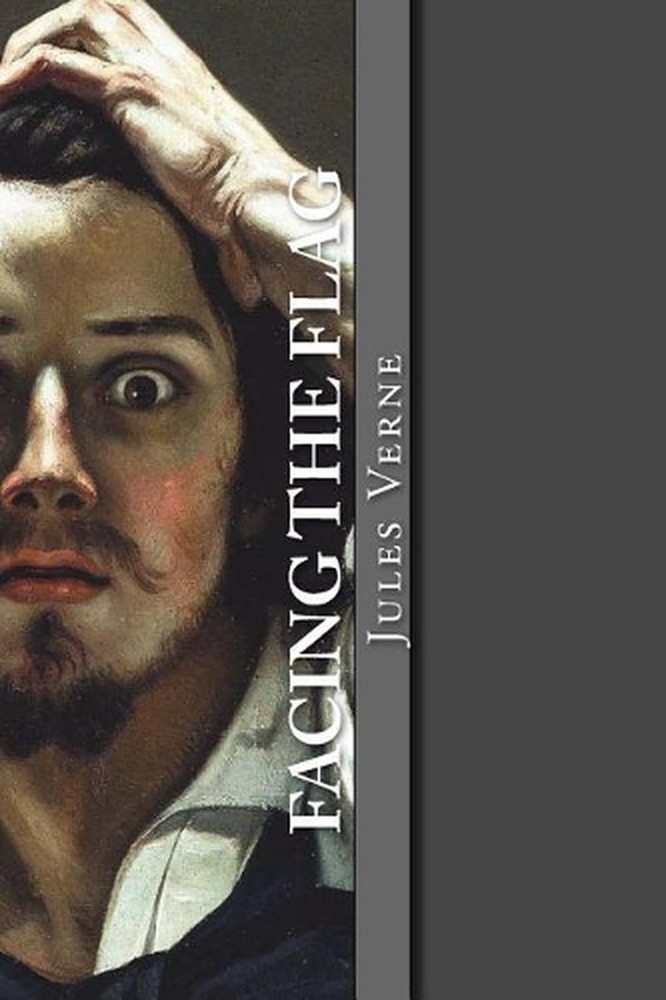 Facing the Flag by Jules Verne (English) Paperback Book