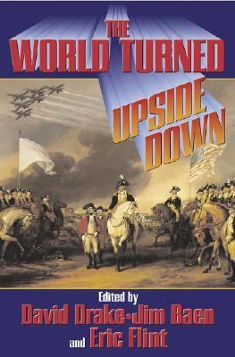 World Turned Upside Down by Eric Flint (2005, Hardcover)