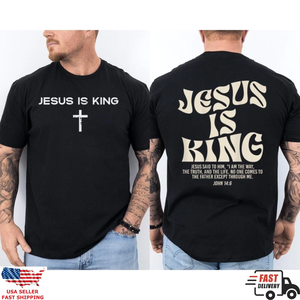 Jesus Is King Christian Shirt Faith Bible Verse Graphic Tee Gift