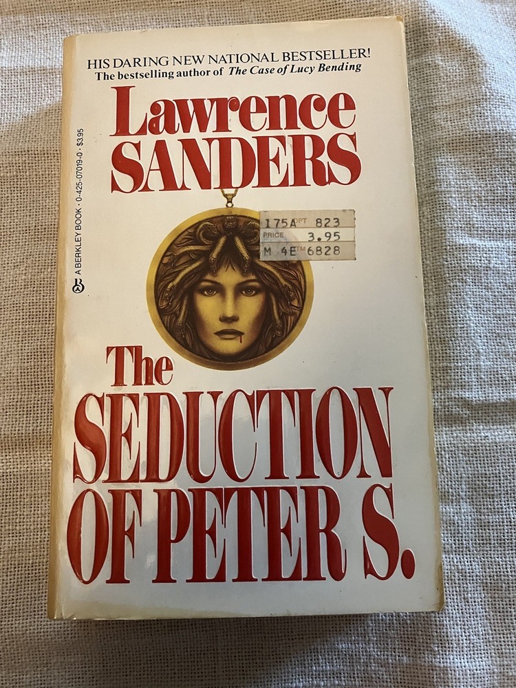 The Seduction Of Peter S. By Lawrence Sanders 1984 Berkley Paperback