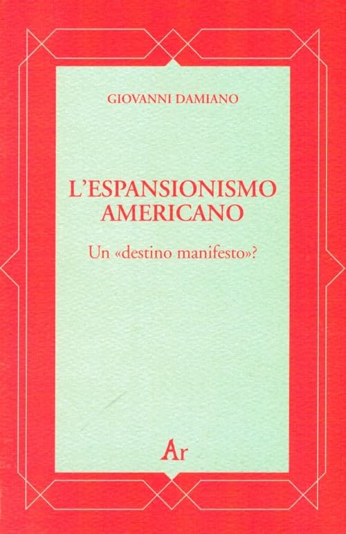 Giovanni Damiano L'espansionismo americano. Un «destino manifesto»? (Paperback)Another great item from Rarewaves USA | Free delivery!