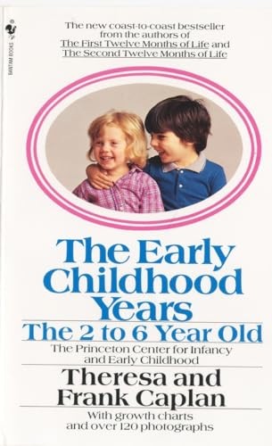 The Early Childhood Years: The 2 to..., Caplan, Theresa