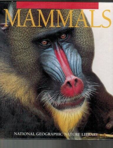 Mammals (National Geographic Nature Library) - Hardcover - GOOD