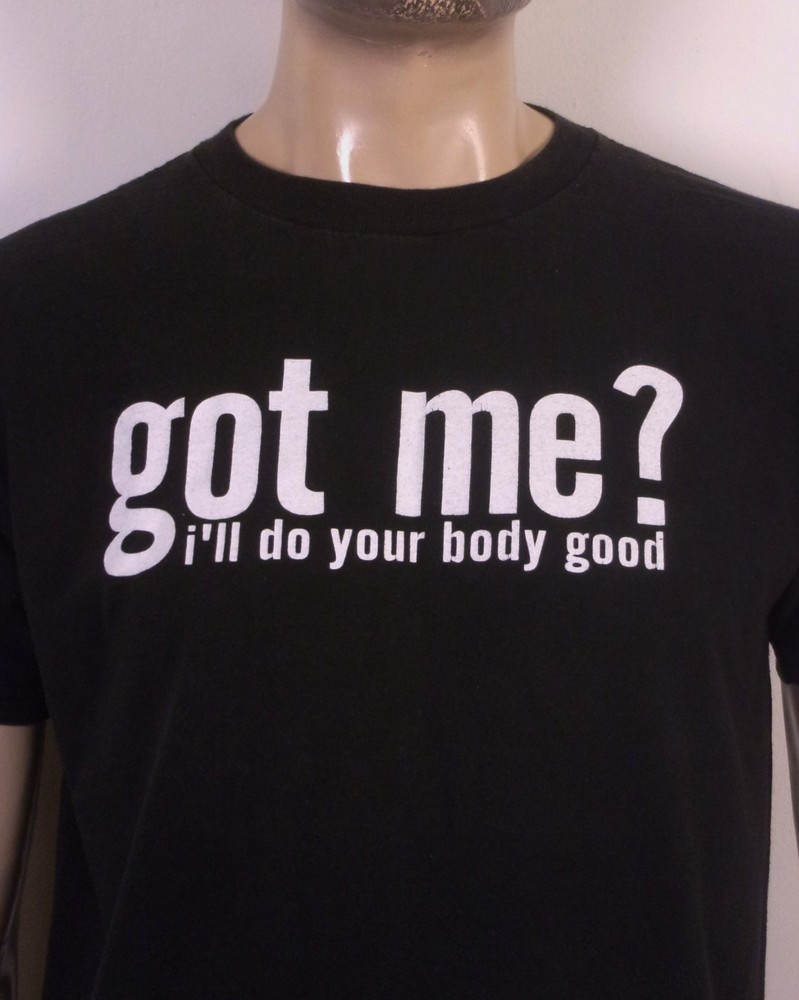 vintage 00s Y2K Got Me? I'll Do Your Body Good T-Shirt Spell Out Slogan SZ M