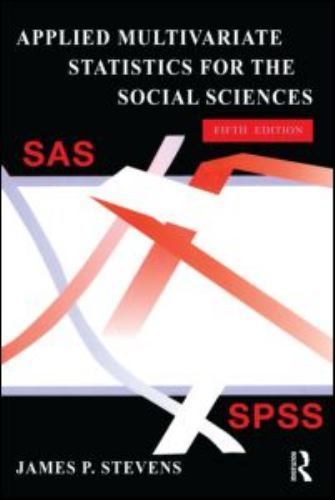 Applied Multivariate Statistics for the Social Sciences by James P. Stevens ...