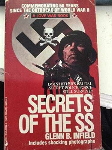 Secrets Of The SS - Paperback, by Infield Glenn B. - Very Good