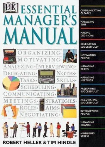Essential Managers Manual The Essential Practical Guide To Management by , Good