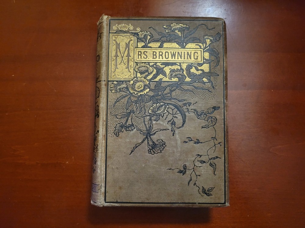Mrs. Browning's Poems Twelfth Edition, Vintage Brown Hardcover Circa 1856