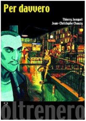 Jean-Christophe Chauzy Thierry Jonquet Per davvero (Paperback)Another great item from Rarewaves USA | Free delivery!
