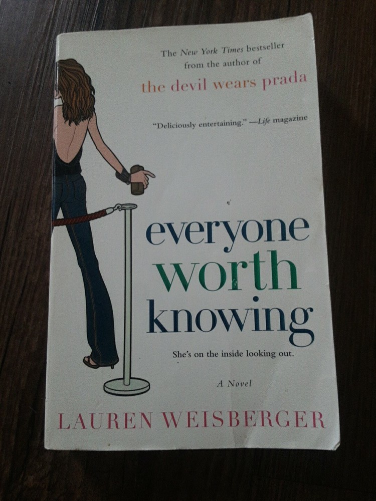 Everyone Worth Knowing by Lauren Weisberger (2006, Trade Paperback)