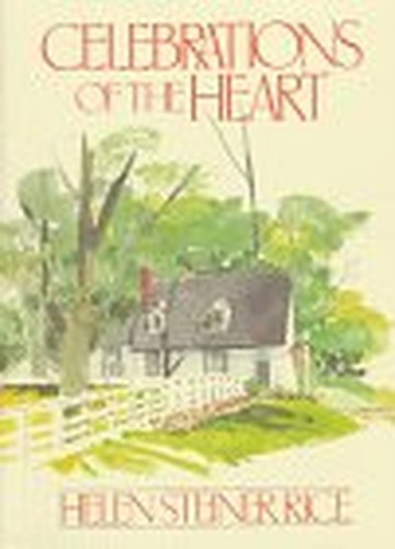 Celebrations of the Heart, Rice, Helen Steiner