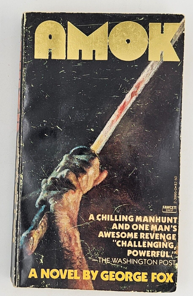 Amok - A Novel by George Fox, Fawcett Crest Paperback 1978