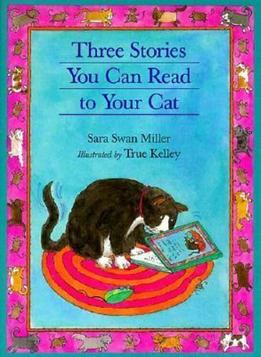 Three Stories You Can Read to Your Cat, USED-Very Good, Miller, Sara Swan
