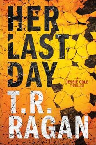 Her Last Day by T R Ragan: Used