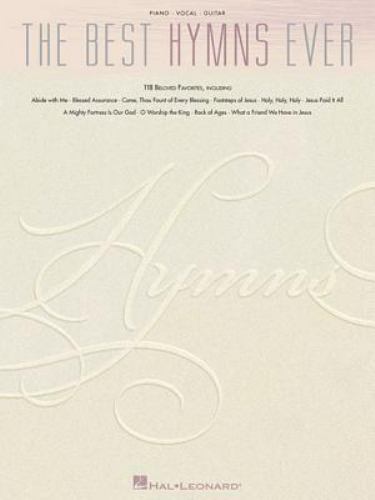 Best Hymns Ever 118 Beloved Favorites Hal Leonard Corp 2002 Trade Paperback