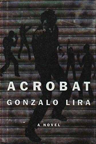 Acrobat - Hardcover, by Lira Gonzalo - Very Good u