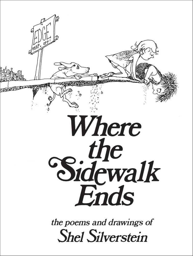 Where the Sidewalk Ends: Poems and Drawings White