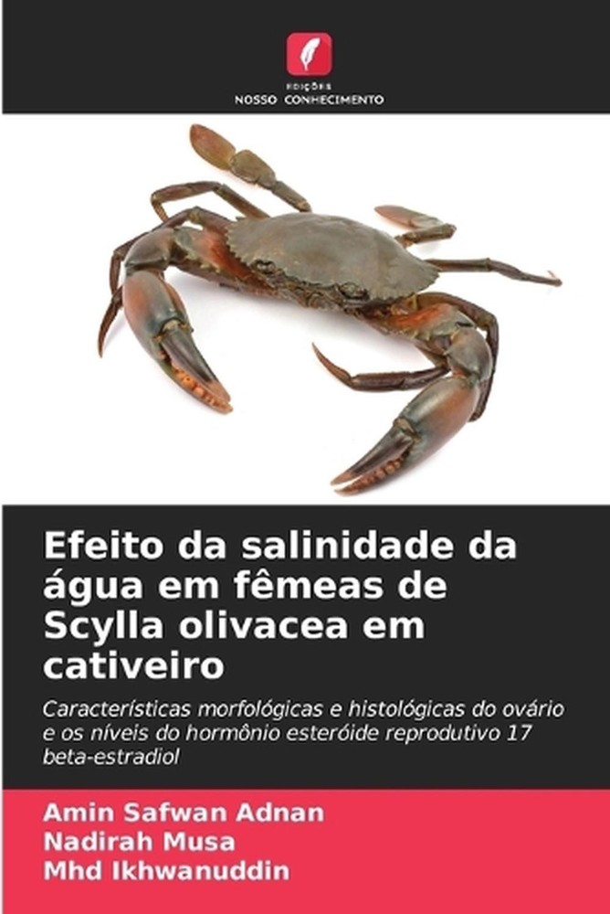 Efeito da salinidade da gua em fmeas de Scylla olivacea em cativeiro by Amin Saf