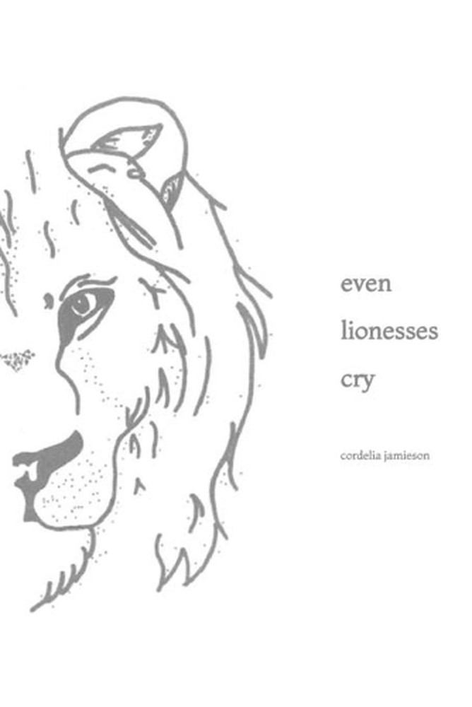 even lionesses cry by Cordelia Jamieson (English) Paperback Book