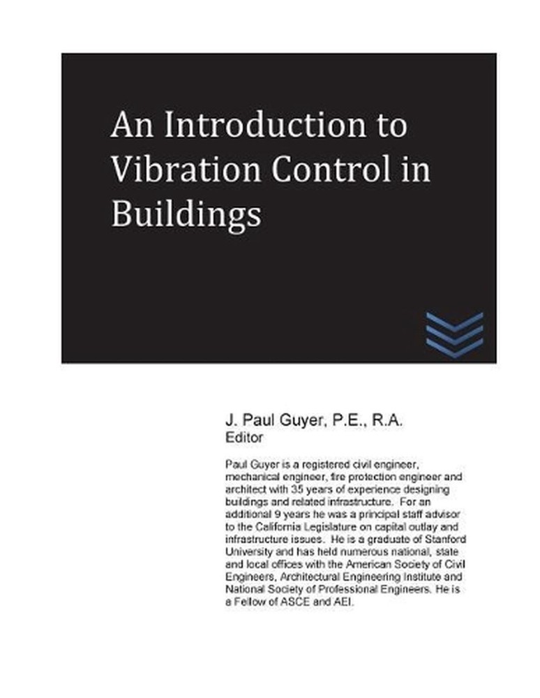 An Introduction to Vibration Control in Buildings by J. Paul Guyer (English) Pap