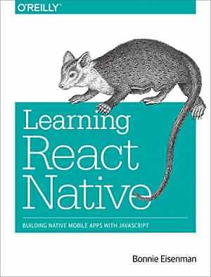 Learn React Native: Build Native Mobile Apps - Paperback by Bonnie Eisenman