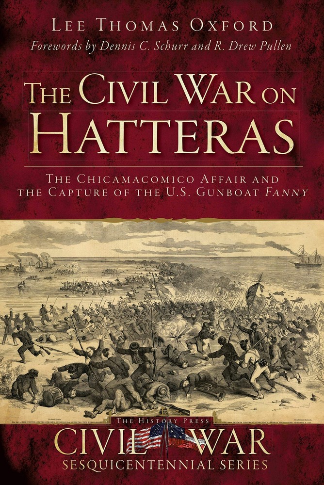 NEW The History Press The Civil War on Hatteras, NC 9781609498986 Civil War Seri
