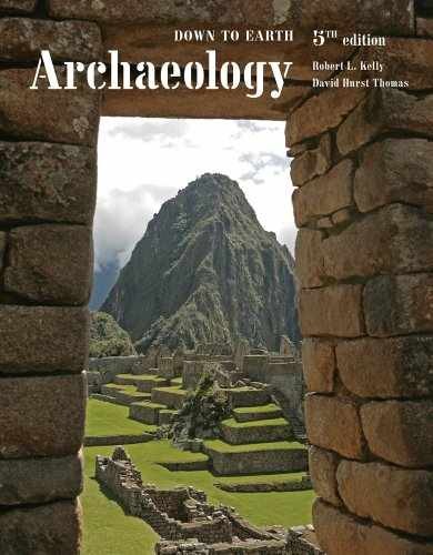 Archaeology: Down to Earth - Paperback, by Kelly Robert; Thomas - Acceptable