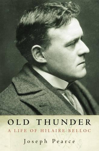 Old Thunder: A Life of Hilaire Belloc by Pearce, Joseph Paperback Book The FastFREE US DELIVERY | ISBN: 0002740966 | Quality Books