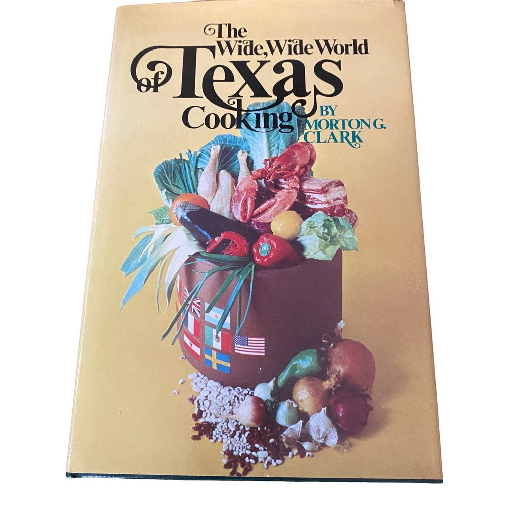 Vintage 1970 The Wide, Wide World Of Texas Cooking Recipes Cookbook Cook Book