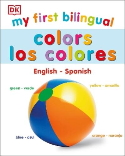 My First Bilingual Colors (Board Book) My First Board BooksAnother great item from Rarewaves USA | Free delivery!