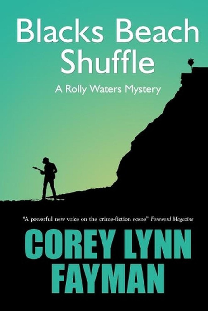 Blacks Beach Shuffle: A Rolly Waters Mystery by Corey Lynn Fayman (English) Pape
