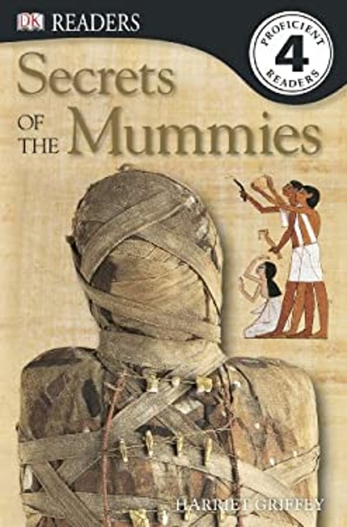 DK Readers L4: Secrets of the Mummies Paperback Harriet GriffeyFree US Delivery | ISBN:1465409408