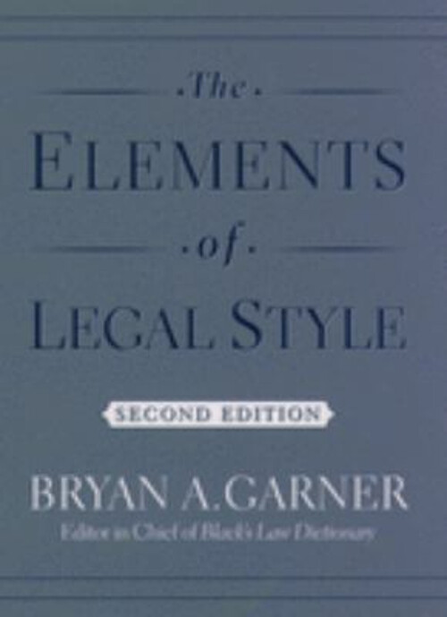 The Elements of Legal Style Hardcover Bryan A. Garner