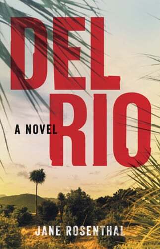 Del Rio by Jane Rosenthal: Used