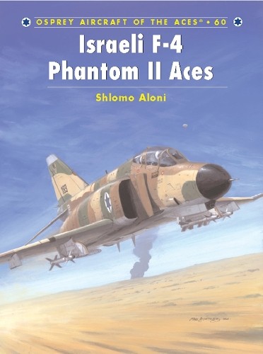 Shlomo Aloni Israeli F-4 Phantom II Aces (Paperback) Aircraft of the AcesAnother great item from Rarewaves USA | Free delivery!