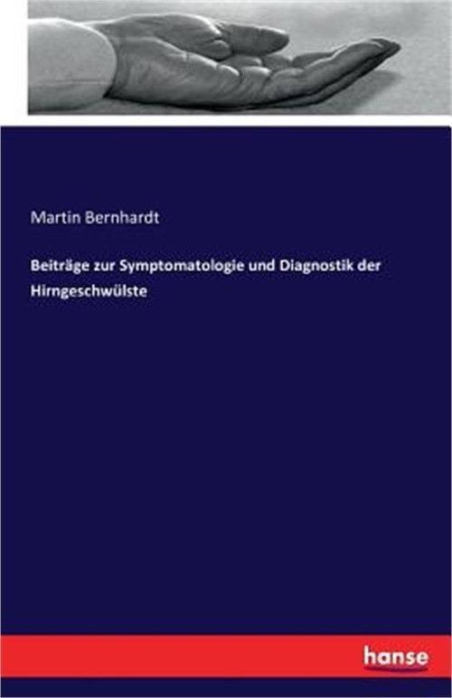 Beitr�ge zur Symptomatologie und Diagnostik der Hirngeschw�lste (Paperback or So