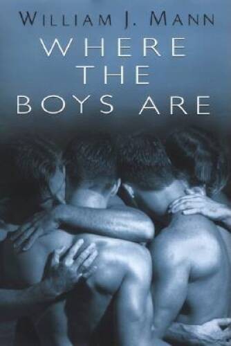 Where The Boys Are - Hardcover By Mann, William J. - GOOD