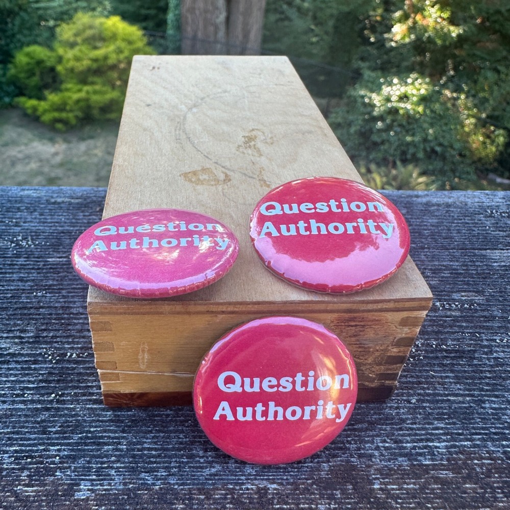 Counter Culture Vintage Question Authority Cause Pin Back Button Hippie Protest