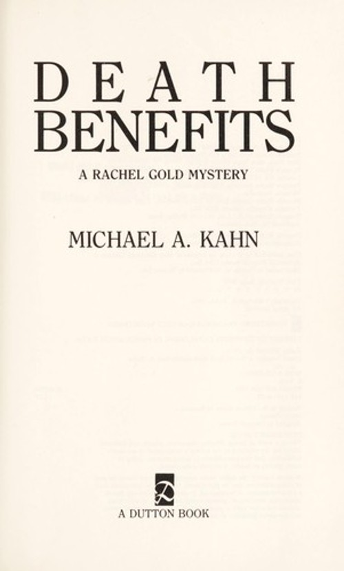 Death Benefits : A Rachel Gold Mystery Hardcover Michael A. KahnFree US Delivery | ISBN:0525934561