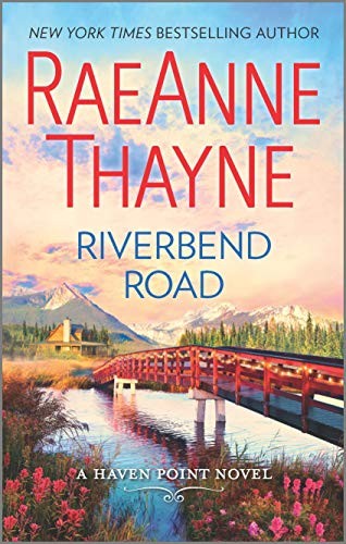 Riverbend Road: A Clean & Wholesome Romance (Haven Point, 4) by Thayne