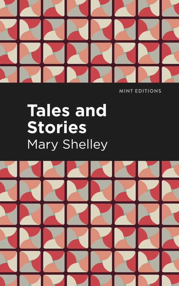 Tales and Stories by Mary Shelley (English) Paperback Book