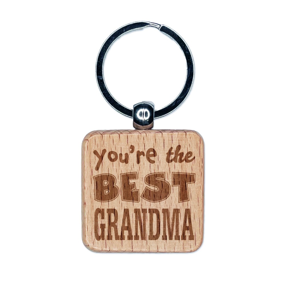 You're the Best Grandma Engraved Wood Square Keychain Tag Charm