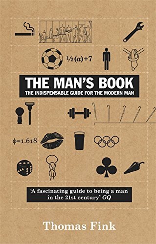The Man's Book: The Indispensable Guid..., Fink, Thomas